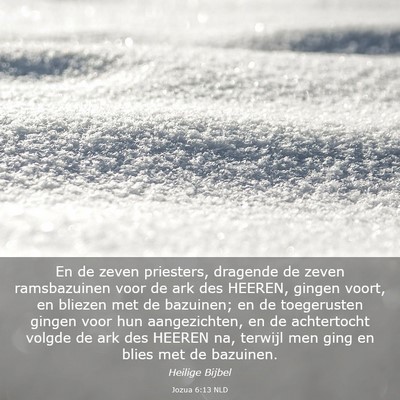 Picture 03 - Jozua 6:13 NLD - En de zeven priesters, dragende de zeven - Bible Verse Picture