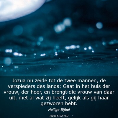 Picture 03 - Jozua 6:22 NLD - Jozua nu zeide tot de twee mannen, de verspieders - Bible Verse Picture