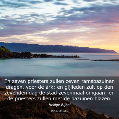 Picture 03 - Jozua 6:4 NLD - En zeven priesters zullen zeven ramsbazuinen - Bible Verse Picture