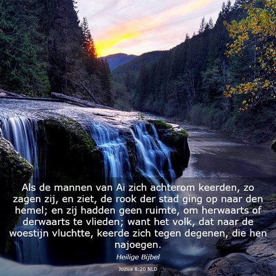 Picture 03 - Jozua 8:20 NLD - Als de mannen van Ai zich achterom keerden, zo - Bible Verse Picture