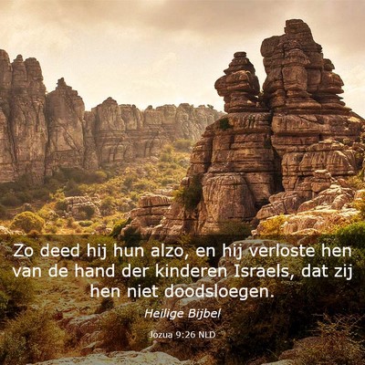 Picture 03 - Jozua 9:26 NLD - Zo deed hij hun alzo, en hij verloste hen van de - Bible Verse Picture