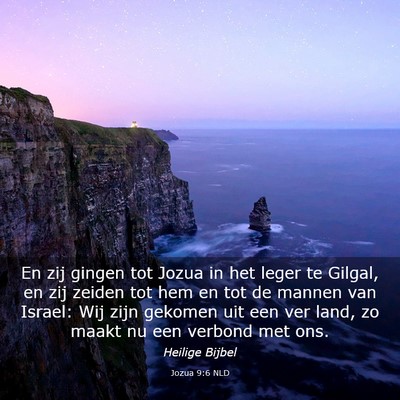 Picture 03 - Jozua 9:6 NLD - En zij gingen tot Jozua in het leger te Gilgal, - Bible Verse Picture