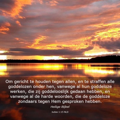 Picture 03 - Judas 1:15 NLD - Om gericht te houden tegen allen, en te straffen - Bible Verse Picture