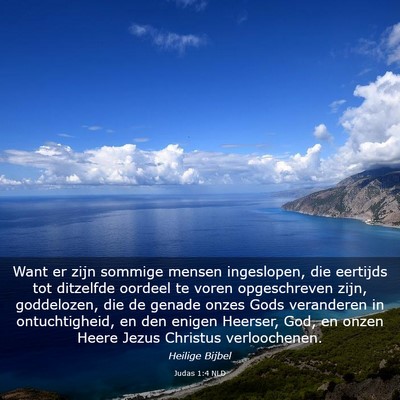 Picture 03 - Judas 1:4 NLD - Want er zijn sommige mensen ingeslopen, die - Bible Verse Picture