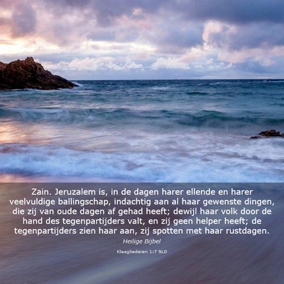 Picture 03 - Klaagliederen 1:7 NLD - Zain. Jeruzalem is, in de dagen harer ellende en - Bible Verse Picture