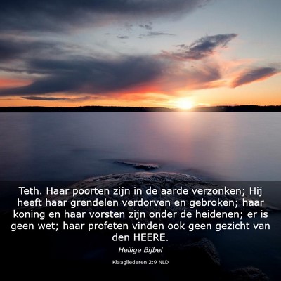 Picture 03 - Klaagliederen 2:9 NLD - Teth. Haar poorten zijn in de aarde verzonken; - Bible Verse Picture