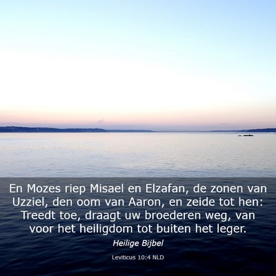 Picture 03 - Leviticus 10:4 NLD - En Mozes riep Misael en Elzafan, de zonen van - Bible Verse Picture