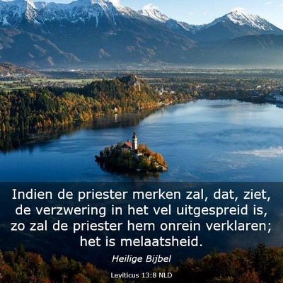 Picture 03 - Leviticus 13:8 NLD - Indien de priester merken zal, dat, ziet, de - Bible Verse Picture