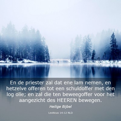 Picture 03 - Leviticus 14:12 NLD - En de priester zal dat ene lam nemen, en hetzelve - Bible Verse Picture