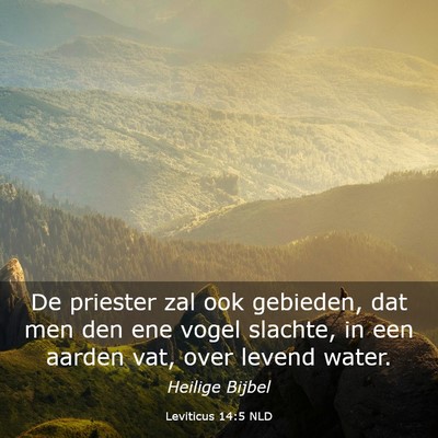 Picture 03 - Leviticus 14:5 NLD - De priester zal ook gebieden, dat men den ene - Bible Verse Picture