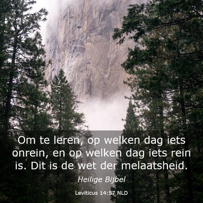 Picture 03 - Leviticus 14:57 NLD - Om te leren, op welken dag iets onrein, en op - Bible Verse Picture