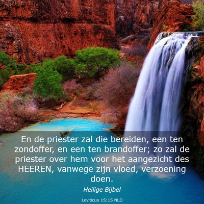 Picture 03 - Leviticus 15:15 NLD - En de priester zal die bereiden, een ten - Bible Verse Picture