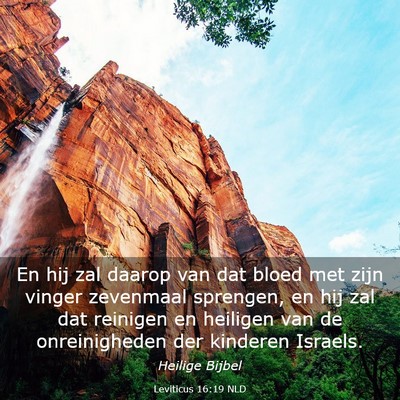 Picture 03 - Leviticus 16:19 NLD - En hij zal daarop van dat bloed met zijn vinger - Bible Verse Picture