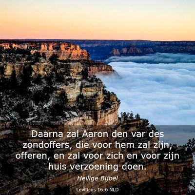 Picture 03 - Leviticus 16:6 NLD - Daarna zal Aaron den var des zondoffers, die voor - Bible Verse Picture