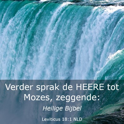 Picture 03 - Leviticus 18:1 NLD - Verder sprak de HEERE tot Mozes, - Bible Verse Picture
