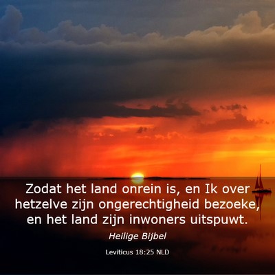 Picture 03 - Leviticus 18:25 NLD - Zodat het land onrein is, en Ik over hetzelve - Bible Verse Picture