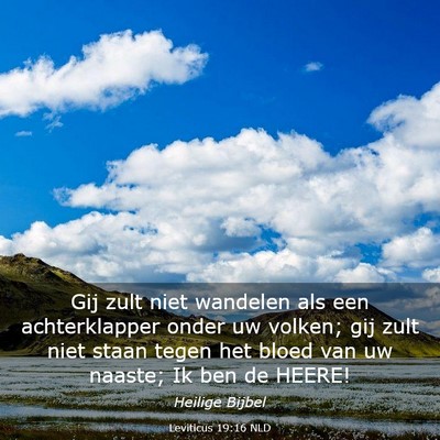 Picture 03 - Leviticus 19:16 NLD - Gij zult niet wandelen als een achterklapper - Bible Verse Picture