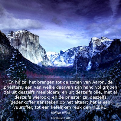 Picture 03 - Leviticus 2:2 NLD - En hij zal het brengen tot de zonen van Aaron, de - Bible Verse Picture