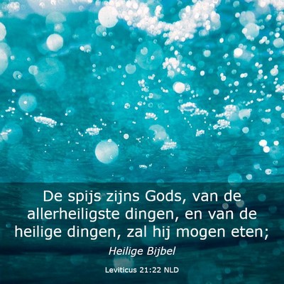 Picture 03 - Leviticus 21:22 NLD - De spijs zijns Gods, van de allerheiligste - Bible Verse Picture