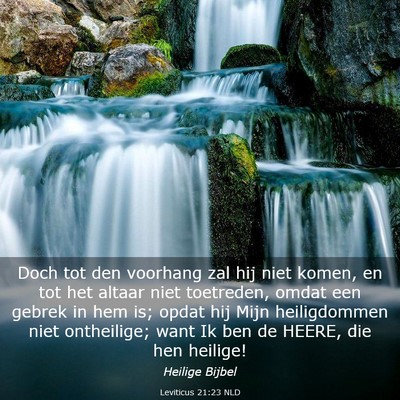Picture 03 - Leviticus 21:23 NLD - Doch tot den voorhang zal hij niet komen, en tot - Bible Verse Picture