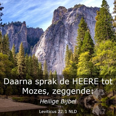 Picture 03 - Leviticus 22:1 NLD - Daarna sprak de HEERE tot Mozes, - Bible Verse Picture
