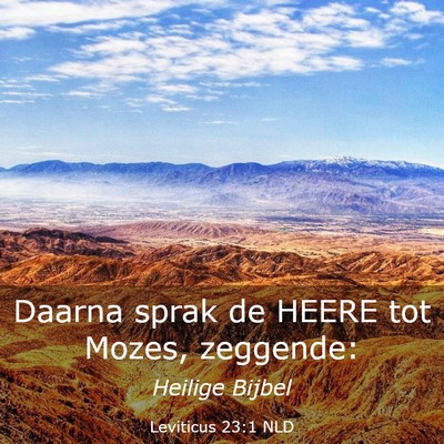 Picture 03 - Leviticus 23:1 NLD - Daarna sprak de HEERE tot Mozes, - Bible Verse Picture