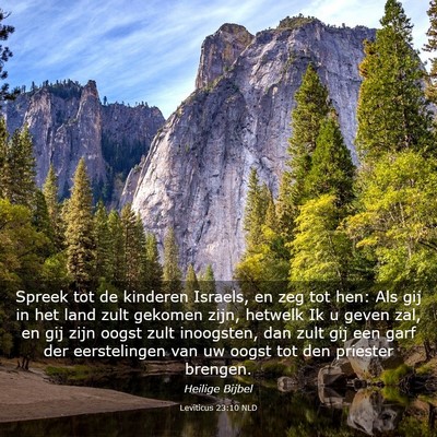 Picture 03 - Leviticus 23:10 NLD - Spreek tot de kinderen Israels, en zeg tot hen: - Bible Verse Picture