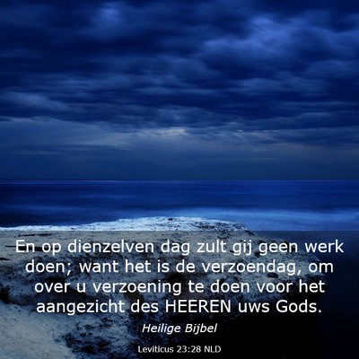 Picture 03 - Leviticus 23:28 NLD - En op dienzelven dag zult gij geen werk doen; - Bible Verse Picture