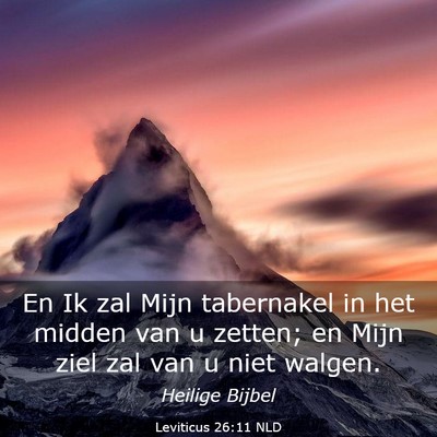 Picture 03 - Leviticus 26:11 NLD - En Ik zal Mijn tabernakel in het midden van u - Bible Verse Picture