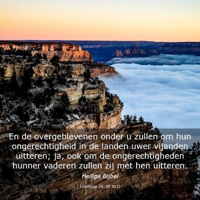 Picture 03 - Leviticus 26:39 NLD - En de overgeblevenen onder u zullen om hun - Bible Verse Picture