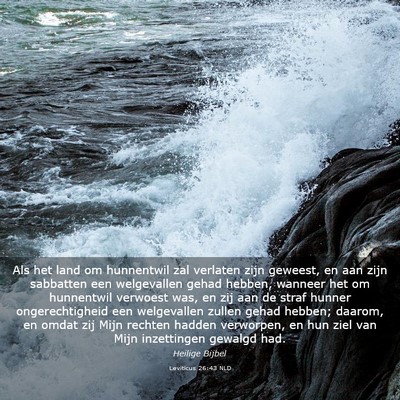 Picture 03 - Leviticus 26:43 NLD - Als het land om hunnentwil zal verlaten zijn - Bible Verse Picture