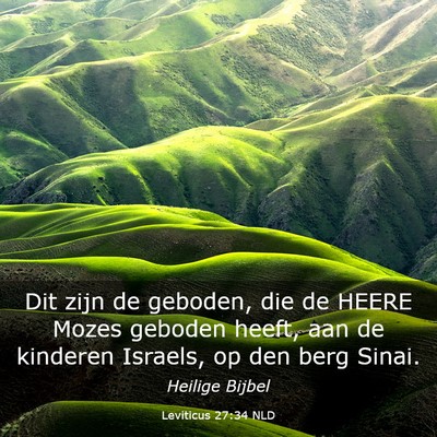 Picture 03 - Leviticus 27:34 NLD - Dit zijn de geboden, die de HEERE Mozes geboden - Bible Verse Picture