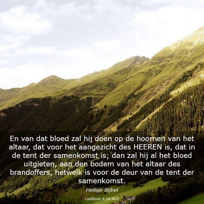 Picture 03 - Leviticus 4:18 NLD - En van dat bloed zal hij doen op de hoornen van - Bible Verse Picture