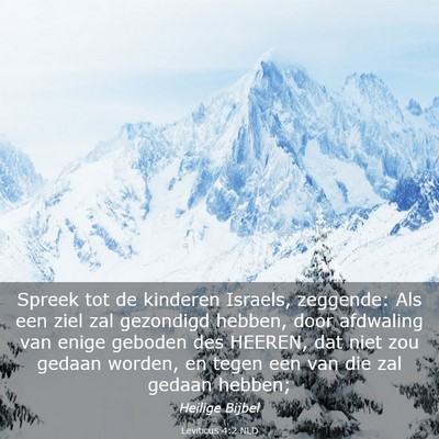 Picture 03 - Leviticus 4:2 NLD - Spreek tot de kinderen Israels, zeggende: Als een - Bible Verse Picture