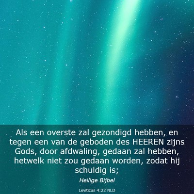 Picture 03 - Leviticus 4:22 NLD - Als een overste zal gezondigd hebben, en tegen - Bible Verse Picture
