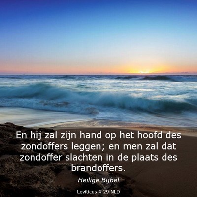 Picture 03 - Leviticus 4:29 NLD - En hij zal zijn hand op het hoofd des zondoffers - Bible Verse Picture