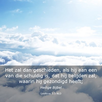Picture 03 - Leviticus 5:5 NLD - Het zal dan geschieden, als hij aan een van die - Bible Verse Picture
