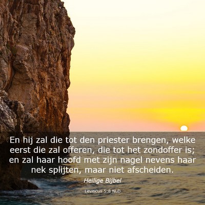 Picture 03 - Leviticus 5:8 NLD - En hij zal die tot den priester brengen, welke - Bible Verse Picture