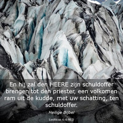 Picture 03 - Leviticus 6:6 NLD - En hij zal den HEERE zijn schuldoffer brengen tot - Bible Verse Picture