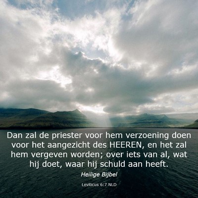 Picture 03 - Leviticus 6:7 NLD - Dan zal de priester voor hem verzoening doen voor - Bible Verse Picture