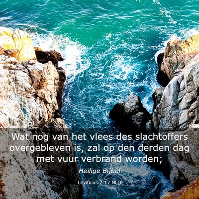 Picture 03 - Leviticus 7:17 NLD - Wat nog van het vlees des slachtoffers - Bible Verse Picture