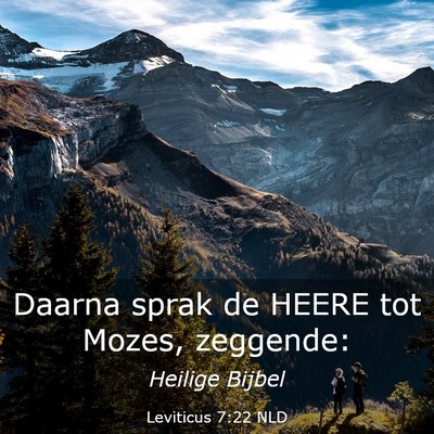 Picture 03 - Leviticus 7:22 NLD - Daarna sprak de HEERE tot Mozes, - Bible Verse Picture