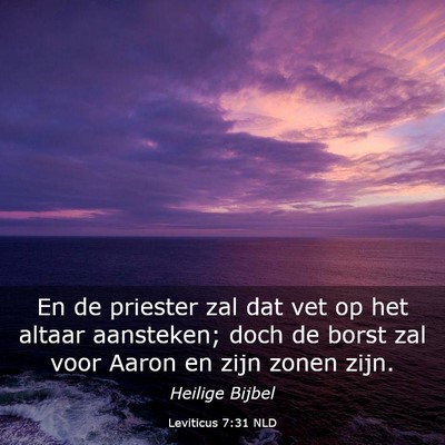 Picture 03 - Leviticus 7:31 NLD - En de priester zal dat vet op het altaar - Bible Verse Picture