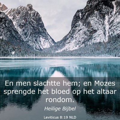 Picture 03 - Leviticus 8:19 NLD - En men slachtte hem; en Mozes sprengde het bloed - Bible Verse Picture