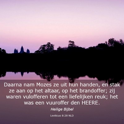 Picture 03 - Leviticus 8:28 NLD - Daarna nam Mozes ze uit hun handen, en stak ze - Bible Verse Picture