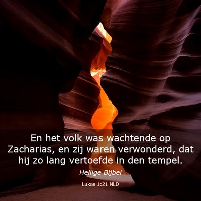 Picture 03 - Lukas 1:21 NLD - En het volk was wachtende op Zacharias, en zij - Bible Verse Picture