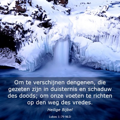 Picture 03 - Lukas 1:79 NLD - Om te verschijnen dengenen, die gezeten zijn in - Bible Verse Picture