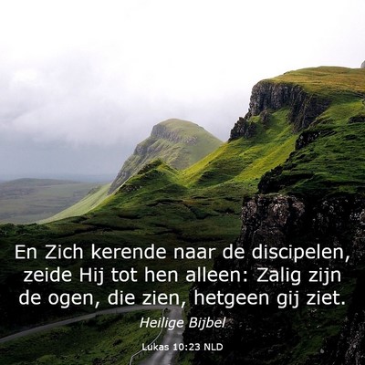 Picture 03 - Lukas 10:23 NLD - En Zich kerende naar de discipelen, zeide Hij tot - Bible Verse Picture