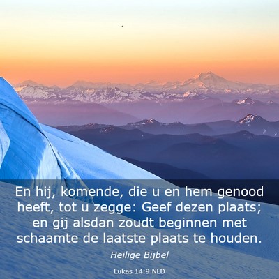 Picture 03 - Lukas 14:9 NLD - En hij, komende, die u en hem genood heeft, tot u - Bible Verse Picture