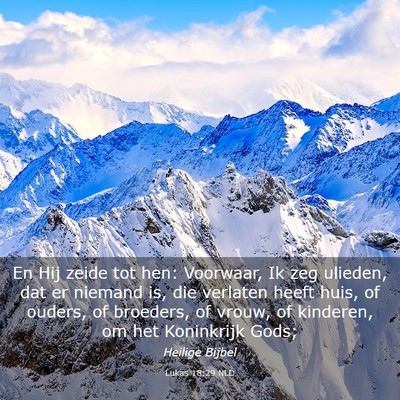 Picture 03 - Lukas 18:29 NLD - En Hij zeide tot hen: Voorwaar, Ik zeg ulieden, - Bible Verse Picture